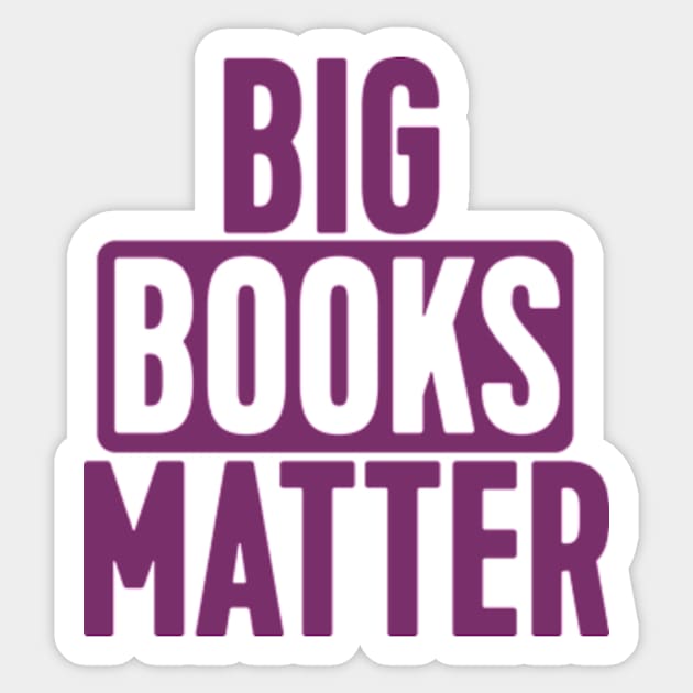 BIG BOOKS MATTER Sticker by peterdesigns